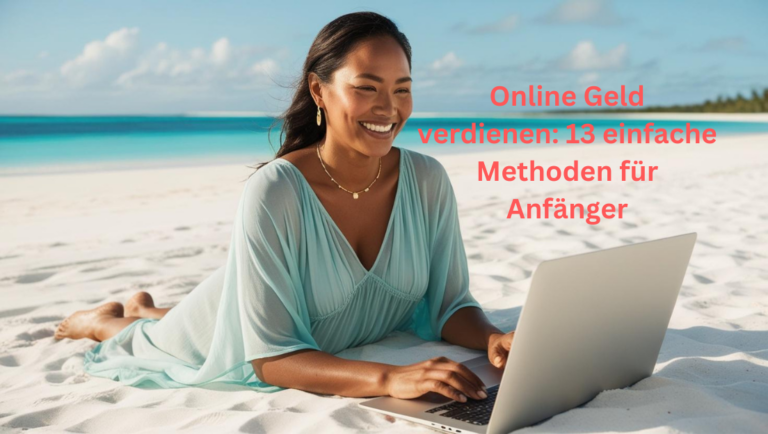 Online Geld verdienen Anfänger